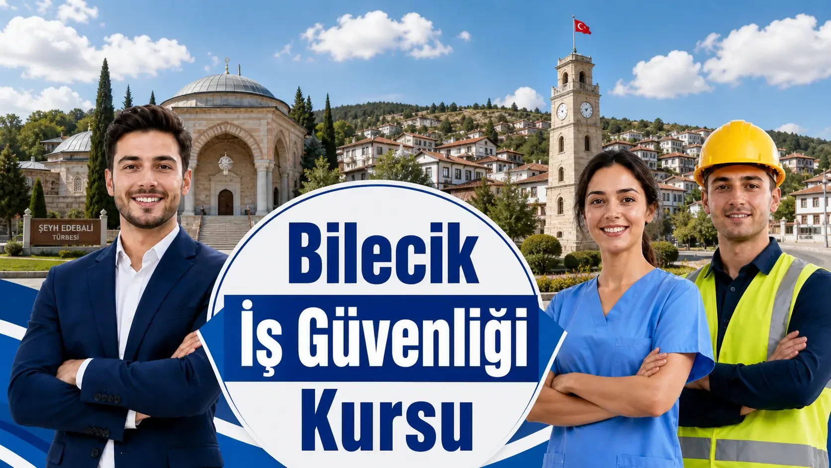 Bilecik İş Güvenliği Kursu